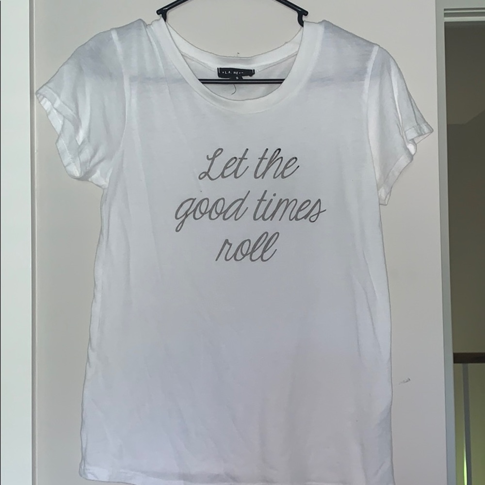 let the good times roll t-shirt